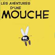 Aventures d'une mouche ( Les )